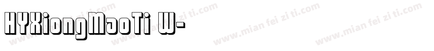 HYXiongMaoTi W字体转换